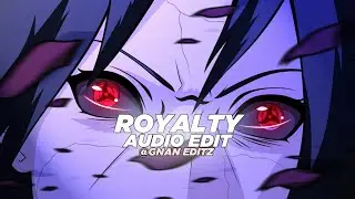 ROYALTY [audio edit] #recommended