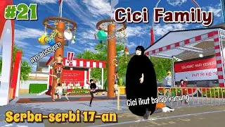 CICI FAMILY [ 17TH ANNIVERSARY ] #21 | INDEPENDENCE SPECIAL 🇮🇩 | SAKURA SCHOOL SIMULATOR