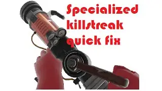 Team Fortress 2 :Applying Specialized killstreak Quick-fix
