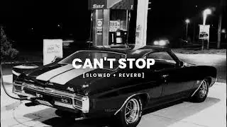 Aahil Jaan - Can’t Stop (New panjabi song) [Slowed + Reverb] | Abshomar