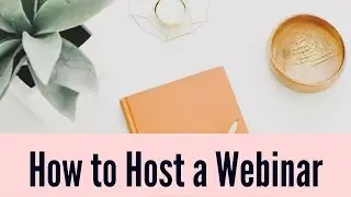 How to Host a Webinar