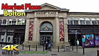 Market Place Shopping Centre Bolton | Full Walk-Through | 4k |