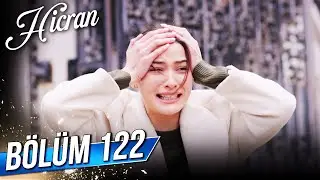 Hicran 122. Bölüm