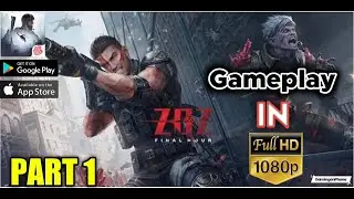 ZOZ  Final Hour Part 1 || New Zombie Game || zoz final hour gameplay || 2k Best graphic game