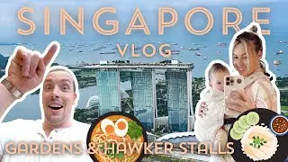 Singapore Travel Vlog | Marina Bay Sands, Gardens by the Bay, & hawker stalls
