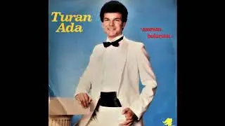 Turan Ada - Ararsan Bulursun