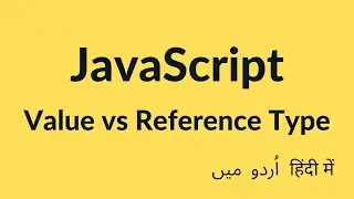 Value vs Reference Type - JavaScript Tutorial