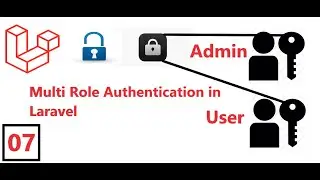(07) Authentication System in Laravel | Admin and User Dashboard | Admin User Authentication