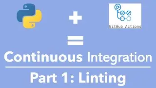 Continuous Integration with GitHub Actions and Python - Part 1: Linting