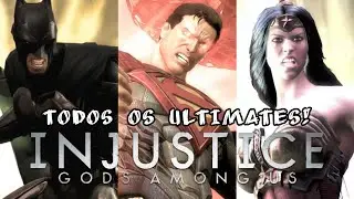 TODOS OS ULTIMATES - Injustice: Gods Among Us