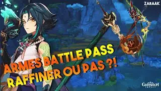 FAUT-IL RAFFINER OU NON LES ARMES DU BATTLE-PASS ? - GENSHIN IMPACT