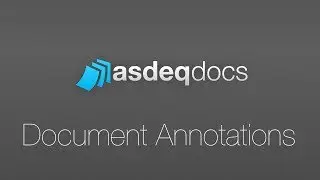 AsdeqDocs v3 - Document Annotations