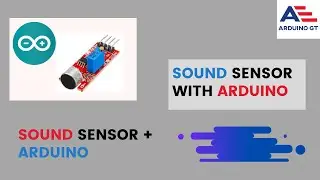 How to Use Sound Sensor With Arduino