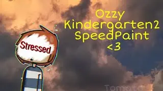 Ozzy//Kindergarten2//SpeedPaint|Tomato|Resubido por 3ra vez