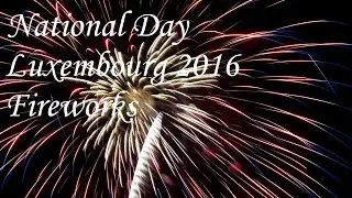 National Day Luxembourg 2016 Fireworks