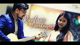 Raataan Lambiyan revisited || Akash || Deepika