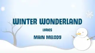 Winter Wonderland Main Melody