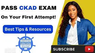 How to Pass CKAD Exam on First Attempt || Kubernetes Certification