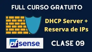 09 - PfSense Course - DHCP Server + IP Address Reservation