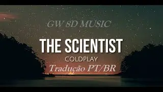 Coldplay 🎧 The Scientist (Tradução PT/BR) 🔊8D AUDIO VERSION🔊 Use Headphones 8D MUSIC