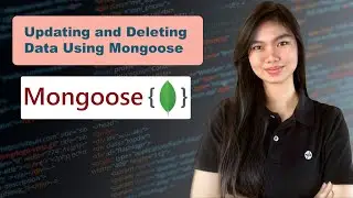 Mongoose Tutorial 04: Updating and Deleting Data Using Mongoose