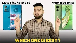 Moto Edge 40 Neo vs Moto Edge 40 - Full Comparison | Should I by Moto Edge 40 Neo ??🤔