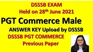 DSSSB PGT Commerce Male 2021 Answer Key, DSSSB PGT Commerce Male Paper held on 28th June 2021,