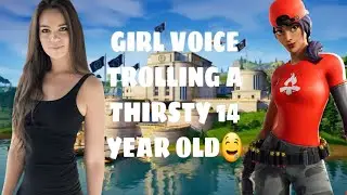 GIRL VOICE TROLLING A THIRSTY/HORNY 14 YEAR OLD🤤