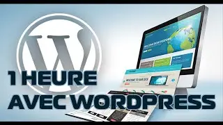 Un site professionnel dans 1h avec wordpress