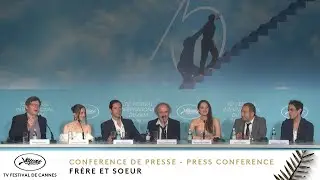 FRÈRE ET SOEUR - CONFERENCE DE PRESSE - VF - CANNES 2022