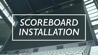 Installing Australia's biggest scoreboards | Timelapse
