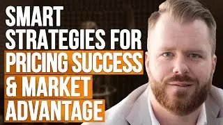 Smart Strategies for Pricing Success and Market Advantage
