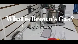 What is Brown's Gas part 5 : Alkaline Electrolyzer Efficiency: The Shocking Truth Behind EXW Claims