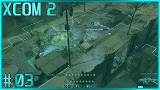 XCOM 2 Ep.3: Terrible Aiming (Commander)