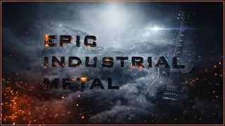 Epic Hybrid Cinematic Industrial Metal: ACCELERATED VENOM | by: Sunlight Defect