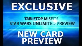 Star Wars Unlimited | The Misfits preview an exclusive new card!