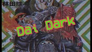 Q Hayashida's Dai Dark