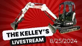 The Kelleys Livestream 8/25/2024