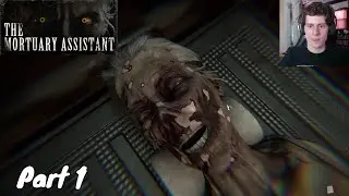 GREATEST ASSISTANT EVER - The Mortuary Assistant [Part 1]