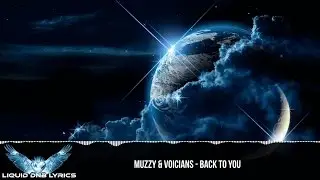 [LYRICS] Muzzy & Voicians - Back To You