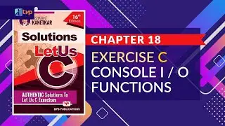 Let us C Solutions | C Programming | Why use Console Input / Output Functions in C Language