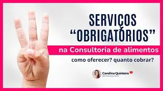 3 serviços obrigatórios na Consultoria de alimentos