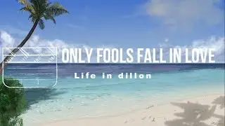 Only Fools Fall In Love - Life Of Dillon |Lyric Video