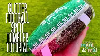 Glitter Split Football Tumbler Tutorial