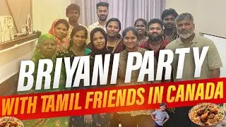Briyani Party Vlog in Canada 🇨🇦
