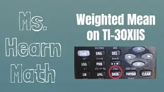 Statistics Chapter Find Weighted Mean of Frequency Distribution on TI30XIIS Calculator