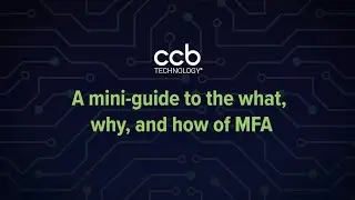 A Mini-guide to Multifactor Authentication
