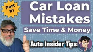 Car Loan Mistakes | Save Time & Money