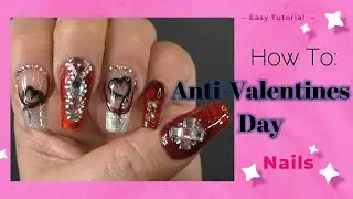 Anti-Valentines Day Nails, Easy Tutorial, Chat ASMR Music