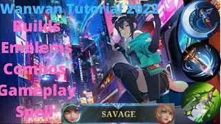 Tutorial for Wanwan 2022 Mobile Legends | Wanwan Best Build, Emblem, Spell, Combo, Tips and Tricks